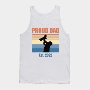 Proud Dad Est 2022 | First Time Dad | First Fathers Day Tank Top